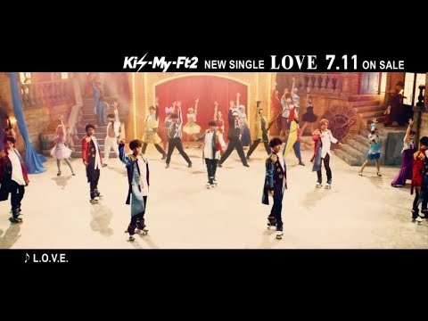 Kis-My-Ft2 / 「L.O.V.E.」